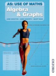 AS Use of Maths - Algebra and Graphs (incorporating Applying Maths)