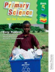 Nelson Thornes Primary Science for the Caribbean Book 5