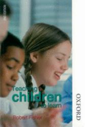 Teaching Children to Learn Second Edition