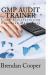 GMP Audit Trainer : Good Manufacturing Practices Made Easy