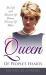 Queen of People's Hearts : The Life and Mission of Diana, Princess of Wales