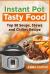 INSTANT POT: TASTY FOOD! Top 50 Soups, Stews and Chilies Recipes
