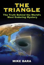 The Triangle : The Truth Behind the World's Most Enduring Mystery