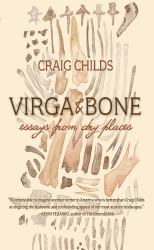 Virga and Bone : Essays from Dry Places