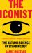 The Iconist : The Art and Science of Standing Out