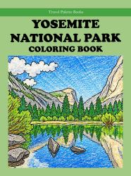 Yosemite National Park Coloring Book