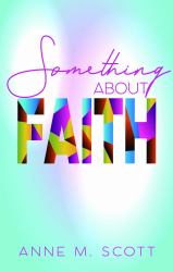 Something about Faith : Observing God's Move