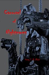 Carousel of Nightmares : A Collection of Short Horror of the Young and the Unaging