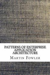 Patterns of Enterprise Application Architecture