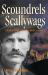 Scoundrels and Scallywags : Characters from Alberta's Past
