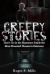 Creepy Stories : Don't Go in the Basement: Inside the Most Haunted Houses in Existence