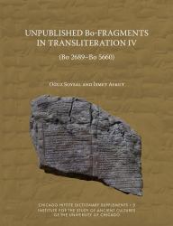 Unpublished Bo-Fragments in Transliteration IV (Bo 2689-Bo 5660)