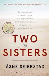 Two Sisters : A Father, His Daughters, and Their Journey into the Syrian Jihad