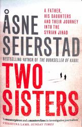 Two Sisters : The International Bestseller by the Author of the Bookseller of Kabul