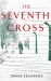 The Seventh Cross The Seventh Cross