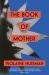 The Book of Mother : Longlisted for the International Booker Prize