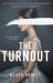The Turnout : 'Impossible to Put down, Creepy and Claustrophobic' (Stephen King) - the New York Times Bestseller