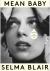 Mean Baby : A Memoir of Growing up - the Instant New York Times Bestseller from the Acclaimed Actor and Disability Rights Campaigner