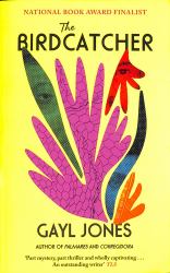 The Birdcatcher : Finalist for the 2022 National Book Award