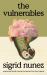 The Vulnerables : 'As Funny As It Is Painfully Honest' (Paula Hawkins)