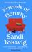 Friends of Dorothy : The Funny and Brilliant New Novel from the Star of QI - an Instant Sunday Times Bestseller