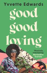 Good Good Loving : A Family Story about Secrets, Love and Loss That Will Make You Laugh and Cry