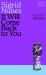It Will Come Back to You : From the Bestselling Author of the FRIEND