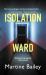 Isolation Ward : The Nail-Biting Psychological Thriller