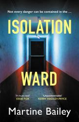 Isolation Ward : The Nail-Biting Psychological Thriller