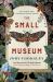 The Small Museum : A Chilling Historical Mystery Set Against the Gothic Backdrop of Victorian London