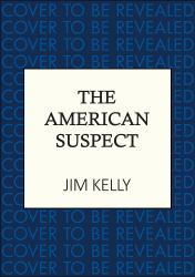The American Suspect