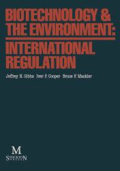 Biotechnology & the Environment : International Regulation