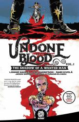 Undone by Blood : Or the Shadow of a Wanted Man