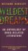 Wildest Dreams : An Anthology of Drug-Related Literature