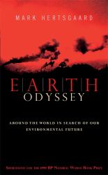 Earth Odyssey : Around the World in Search of Our Environmental Future