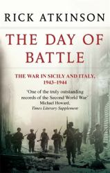 The Day of Battle : The War in Sicily and Italy 1943-44