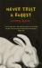 Never Trust a Rabbit Never Trust a Rabbit