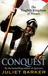 Conquest : The English Kingdom of France in the Hundred Years War