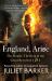 England, Arise : The People, the King and the Great Revolt Of 1381