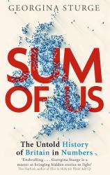 Sum of Us : A History of the UK in Data