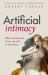 Artificial Intimacy : Who We Become When We Talk to Machines, Groundbreaking Research and Beautiful Writing, Jonathan Haidt, Author of the Anxious Generation