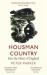 Housman Country : Into the Heart of England