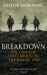Breakdown : The Crisis of Shell Shock on the Somme