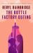 The Bottle Factory Outing The Bottle Factory Outing