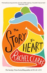 The Story of a Heart : Winner of the Women's Prize for Non Fiction 2025