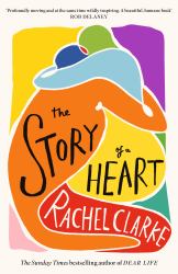 The Story of a Heart : Winner of the Women's Prize for Non Fiction 2025