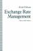 Exchange Rate Management: Theory and Evidence : The UK Experience Exchange Rate Management: Theory and Evidence : The UK Experience