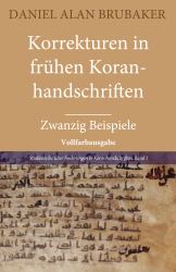 Korrekturen in Frühen Koranhandschriften : Zwanzig Beispiele (Vollfarbausgabe)