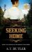 Seeking Home : Women's Fiction Historical Saga