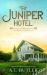 The Juniper Hotel